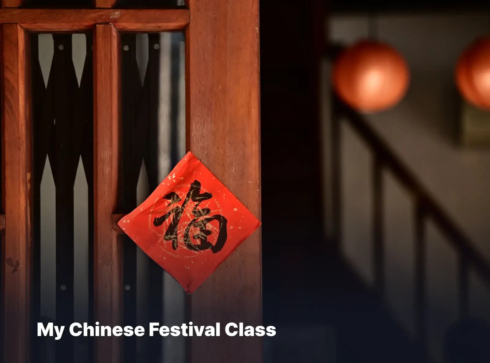 My Chinese Festival Class